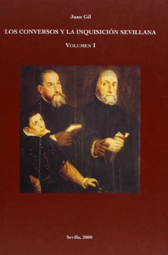 Los conversos y la Inquisición sevillana