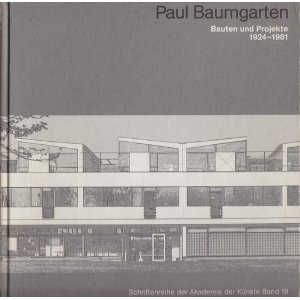 Paul Baumgarten, Bauten und Projekte 1924-1981