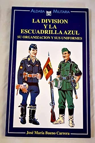 La División y la Escuadrilla Azul