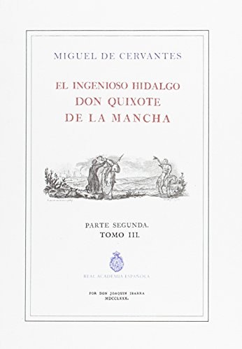 El quijote de la RAE. Tomo 3