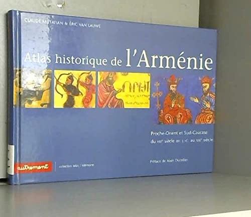 ATLAS HISTORIQUE ET CULTUREL DE L'ARMENI