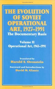 The Evolution of Soviet operational art, 1927-1991