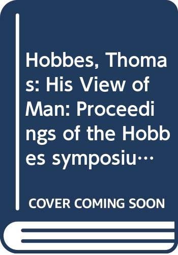 Thomas Hobbes, his view of man