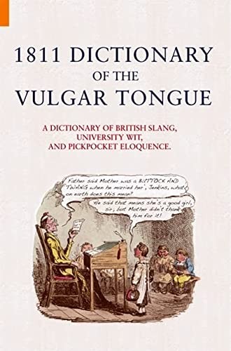 Dictionary of the Vulgar Tongue