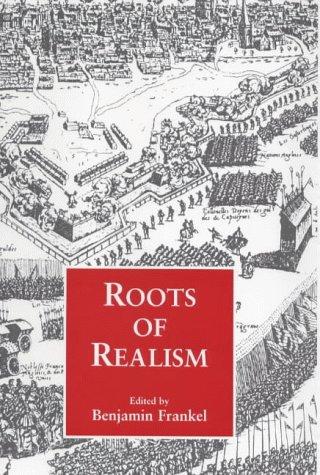 Roots of Realism (Cass Series on Security Studies)