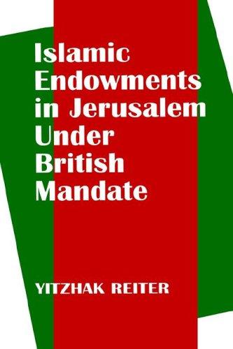Islamic endowments in Jerusalem under British mandate