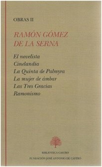 El novelista ; Cinelandia ; La quinta de Palmyra ; La mujer de ámbar ; Las Tres Gracias ; Ramonismo
