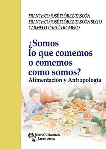 ¿Somos lo que comemos o comemos como somos?
