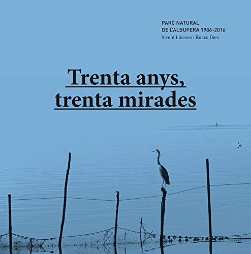 Trenta anys, trenta mirades