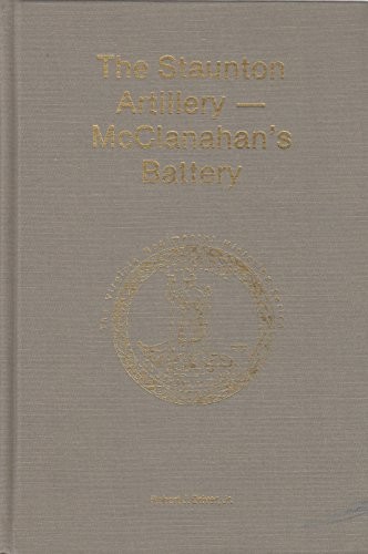 The Staunton Artillery-McClanahan's Battery