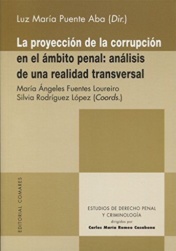 La proyección de la corrupción en el ámbito penal