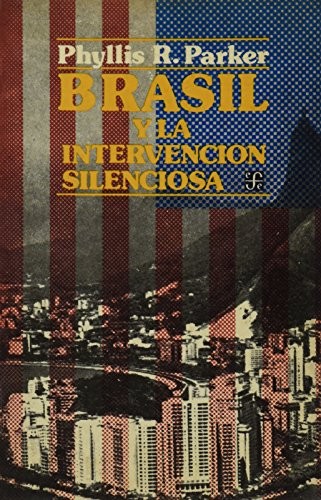 Brasil y la intervención silenciosa, 1964
