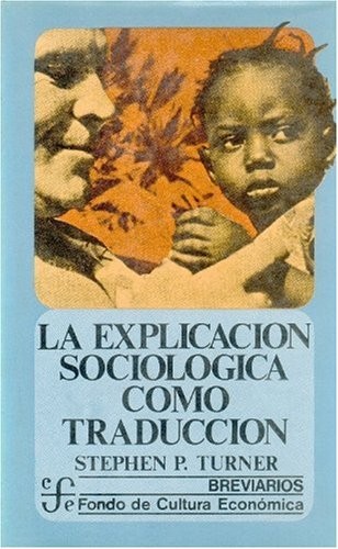 La explicación sociológica como traducción