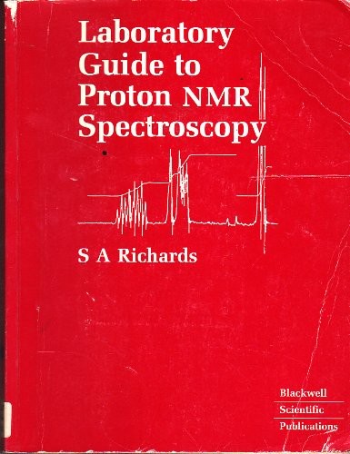 Laboratory guide to proton NMR spectroscopy