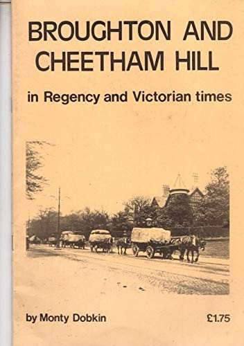 Broughton and Cheetham Hill in Regency and Victorian Times