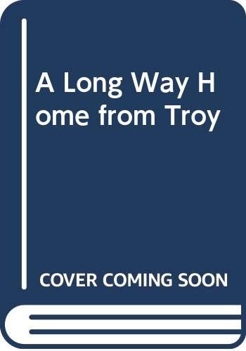 A long way home from Troy