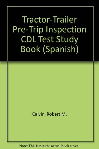 Tractor-Trailer Pre-Trip Inspection CDL Test Study Book