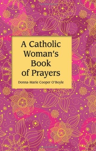 A Catholic woman's book of prayers