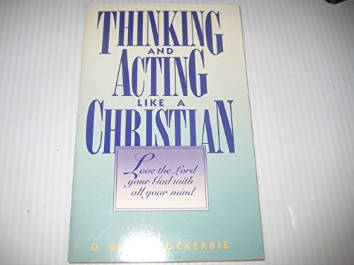 Thinking and acting like a Christian