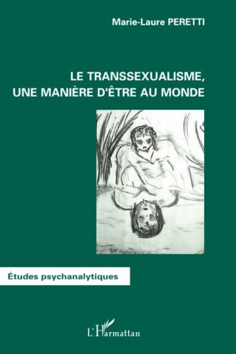 Le transsexualisme, une manière d'être au monde