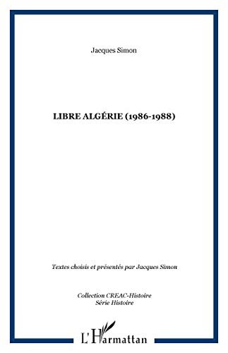 "Libre Algérie", 1986-1988