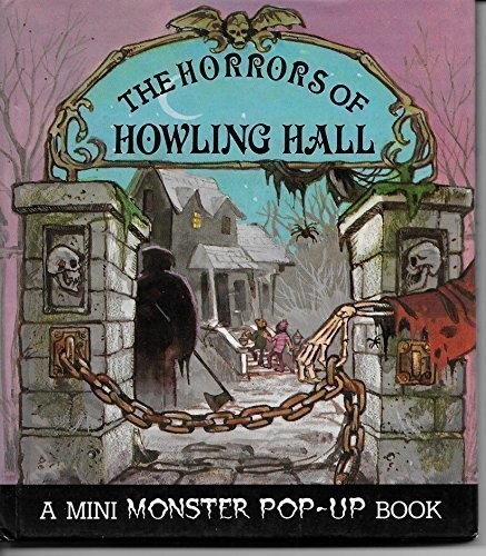 The horrors of Howling Hall