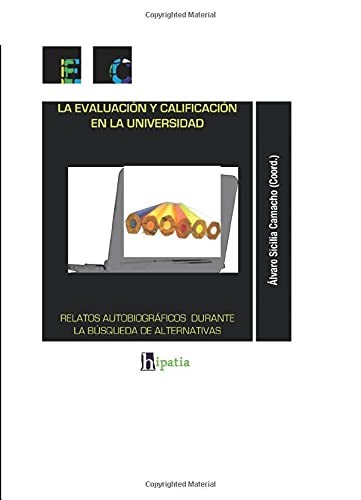 LA EVALUACIÓN Y CALIFICACIÓN EN LA UNIVERSIDAD