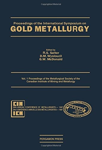 Proceedingsof the International Symposium on Gold Metallurgy