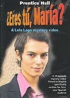 Eres Tu, Maria? Video Program Teacher's Guide