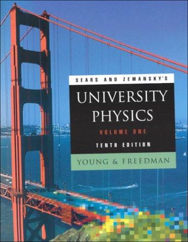 University Physics, Vol. 1, 10th Edition