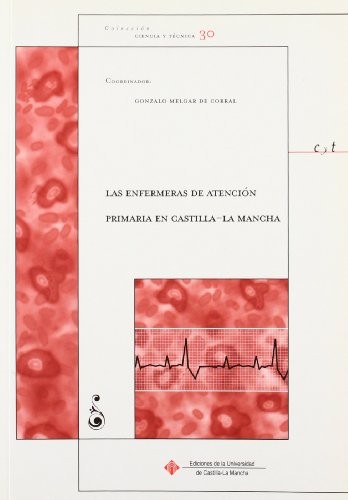Las enfermeras de Atención Primaria en Castilla-La Mancha