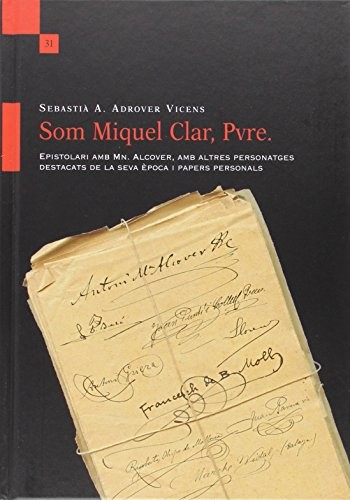 Som Miquel Clar, Pvre.
