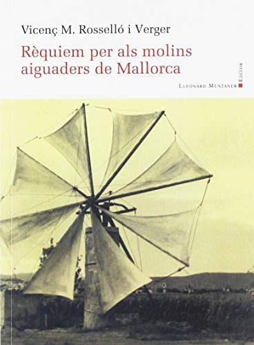 Rèquiem per als molins aiguaders de Mallorca