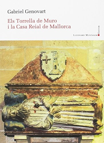 Els Torrella de Muro i la Casa Reial de Mallorca