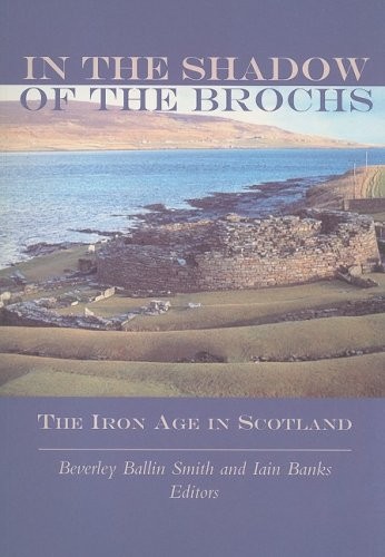 In the Shadow of the Brochs