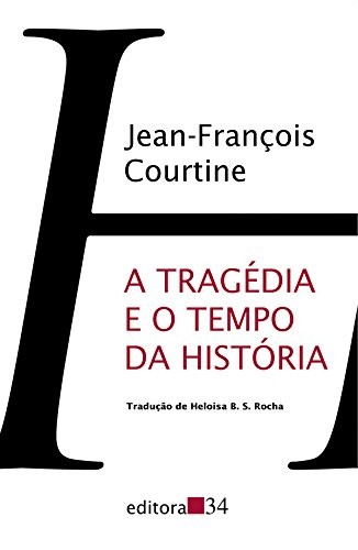 Tragédia E O Tempo Da História, A