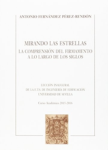 Mirando las estrellas. La comprensión del firmamento a lo largo de los siglos