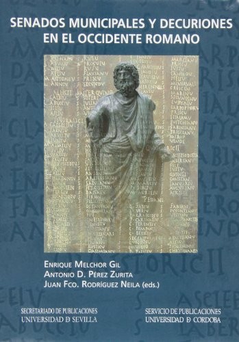 Senados municipales y decuriones en el Occidente romano