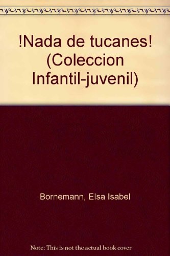 !Nada de tucanes!