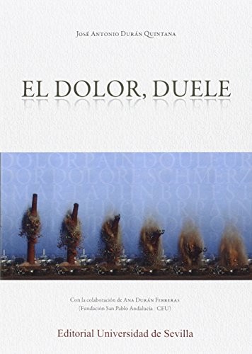 El dolor, duele