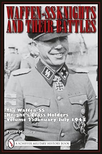 Waffen-SS Knights and their battles