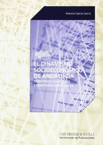 El dinamismo socioeconómico de Andalucía
