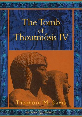 The Tomb of Thoutmosis IV (Duckworth Egyptology Series)