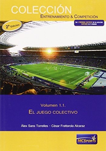 El juego colectivo, tomo 1