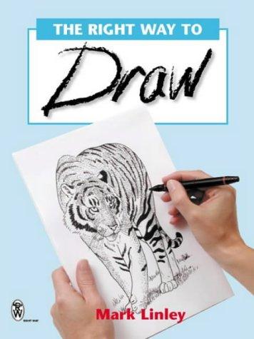 The Right Way to Draw (Mark Linley Drawing)