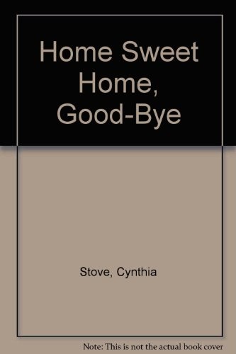 Home Sweet Home, Good-Bye