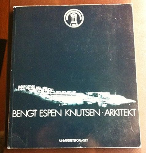 Bengt Espen Knutsen, arkitekt
