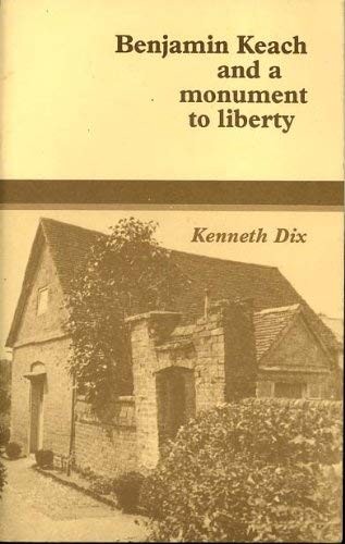 Benjamin Keach and a monument to Liberty