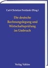 Die deutsche Rechnungslegung und Wirtschaftsprüfung im Umbruch