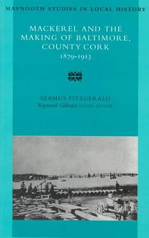 Mackerel and the making of Baltimore, County Cork, 1879-1913